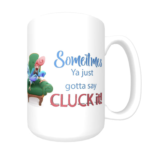 Mugs - Cluck It
